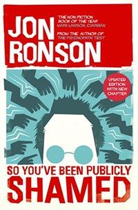 So You've Been Publicly Shamed (Picador Collection) cover